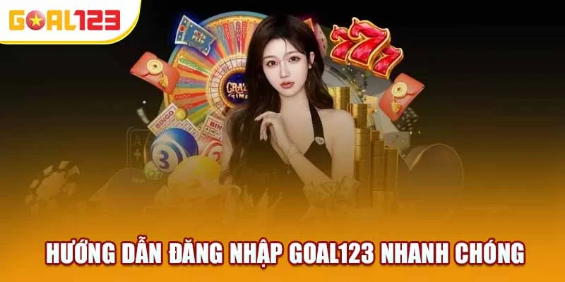 Đăng Nhập Goal123 Siêu Tốc Ngay!