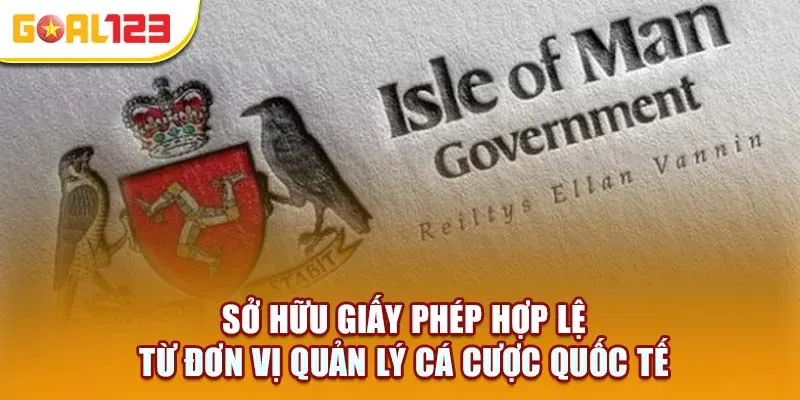 Giấy phép quốc tế – Nền tảng uy tín của Goal123