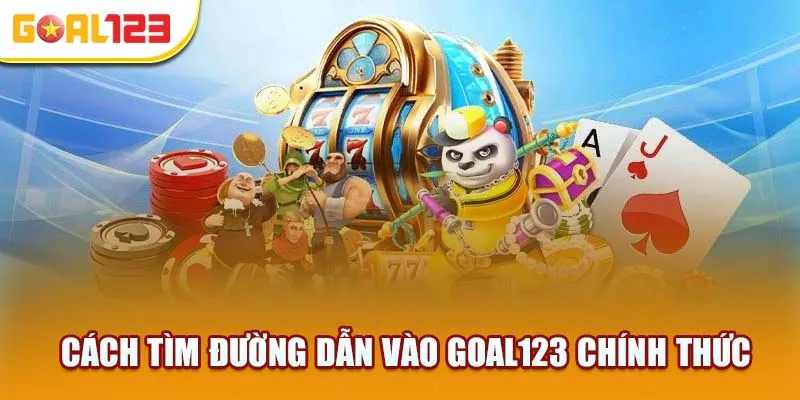 Tìm đường dẫn vào nhà cái chính thức dễ dàng