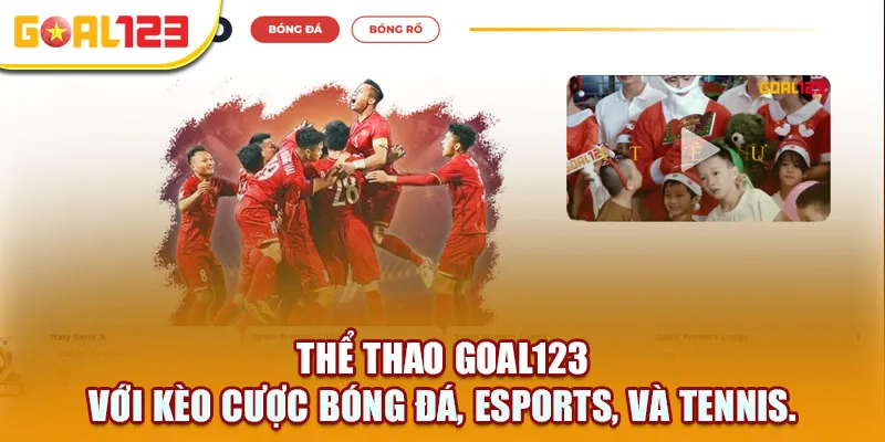 Thể thao Goal123: Trải nghiệm cá cược an toàn, minh bạch