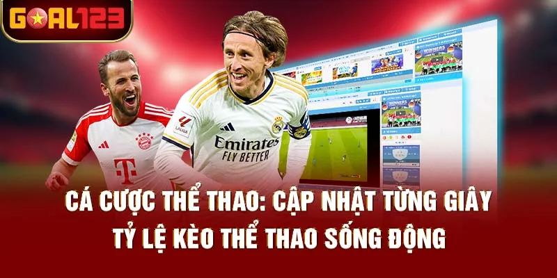 Thắp Lửa Đam Mê Với Cá Cược Thể Thao Tại Goal123