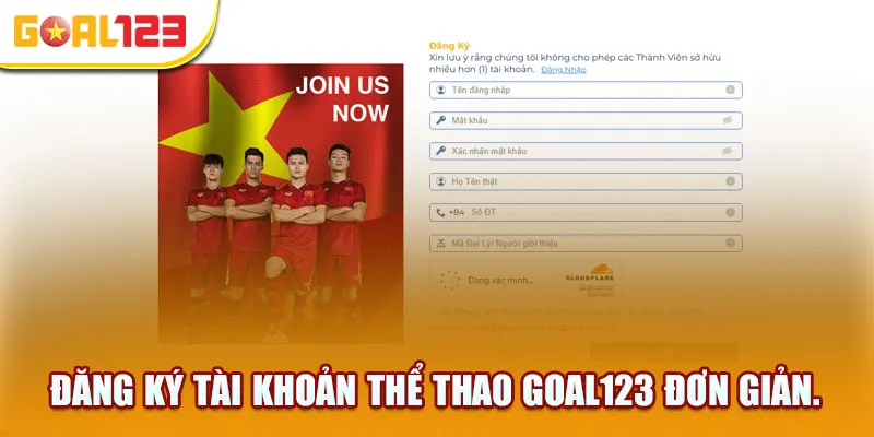 Đăng ký tài khoản thể thao Goal123 đơn giản.